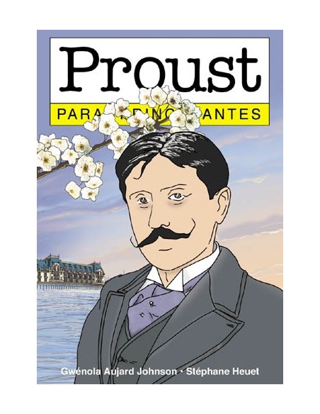 Proust para principiantes (Nuevo) Proust para principiantes (Nuevo)