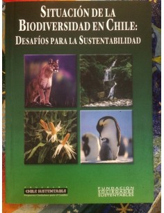 Situación de la biodiversidad en Chile: Desafíos para la sustentabilidad (Usado)