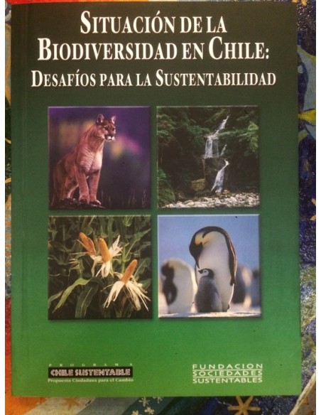 Situación de la biodiversidad en Chile: Desafíos para la sustentabilidad (Usado)