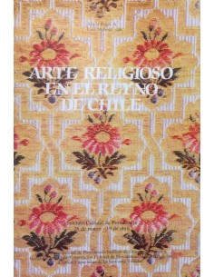 Arte religioso en el Reyno de Chile (Usado)