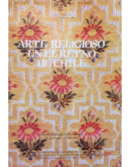 Arte religioso en el Reyno de Chile (Usado) Arte religioso en el Reyno de Chile (Usado)