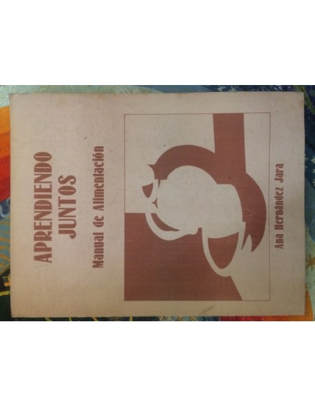Aprendiendo juntos. Manual de alimentación (Usado) Aprendiendo juntos. Manual de alimentación (Usado)