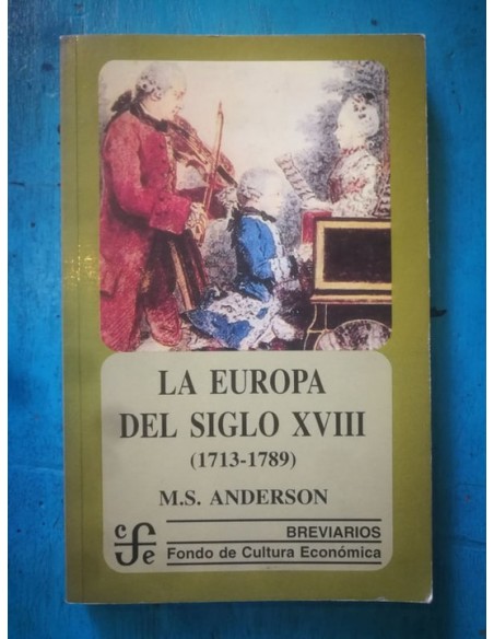La Europa del Siglo XVIII (1713-1789) (Usado) La Europa del Siglo XVIII (1713-1789) (Usado)