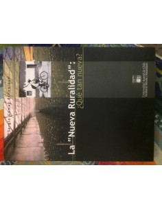 La Nueva ruralidad: ¿Qué tan nueva? (Usado)