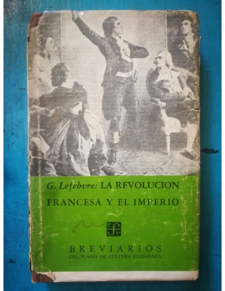 La revolución francesa y el imperio (Usado) La revolución francesa y el imperio (Usado)
