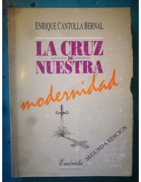 La cruz de nuestra modernidad (Usado)