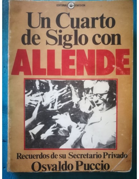Un cuarto de siglo con Allende (Usado) Un cuarto de siglo con Allende (Usado)