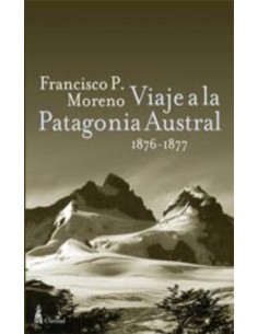 Viaje a la Patagonia Austral (Nuevo)