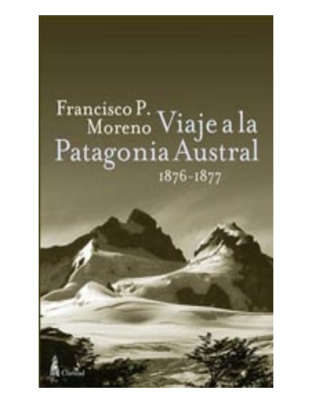 Viaje a la Patagonia Austral (Nuevo)