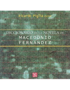 Diccionario de la novela de Macedonio Fernández (Usado)