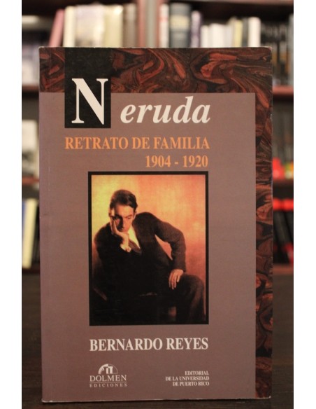 Neruda. Retrato de familia (1904-1920) (Usado) Neruda. Retrato de familia (1904-1920) (Usado)
