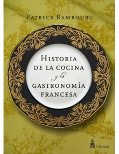 Historia de la cocina y la gastronomía francesa (Nuevo)