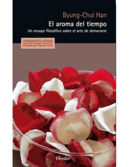 El aroma del tiempo Un ensayo filosófico sobre el arte de demorarse (Nuevo) El aroma del tiempo Un ensayo filosófico sobre el arte de demorarse (Nuevo)