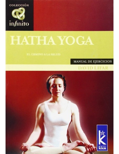 Hatha Yoga Manual de ejercicios (Nuevo)