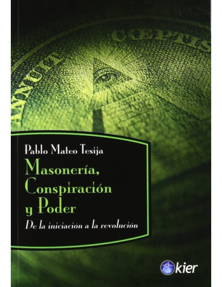 Masonería, conspiración y poder (Nuevo) Masonería, conspiración y poder (Nuevo)