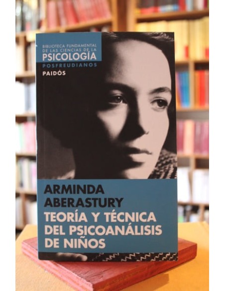 Teoría y técnica del psicoanálisis del niños (Nuevo)