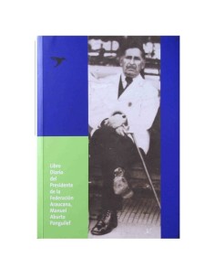 Libro diario del presidente de la Federación Araucana, Manuel Aburto Panguilef (Nuevo)