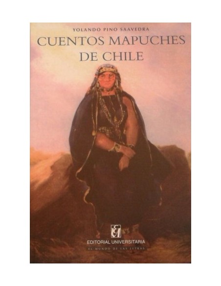 Cuentos mapuches de chile (Nuevo) Cuentos mapuches de chile (Nuevo)