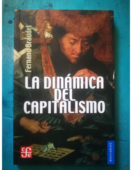 La dinámica del Capitalismo (Usado) La dinámica del Capitalismo (Usado)