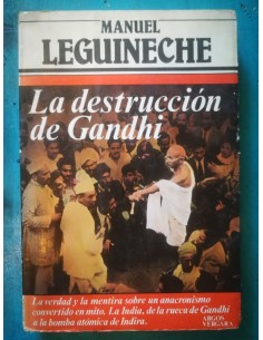 La destrucción de Gandhi (Usado)