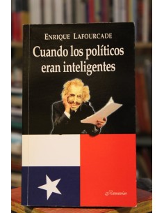 Cuando los políticos eran inteligentes (Usado)