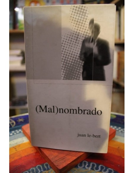 (Mal)nombrado (Usado) (Mal)nombrado (Usado)
