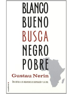 Blanco bueno busca negro pobre (Usado)