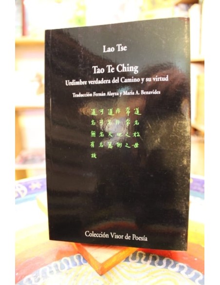 Tao Te Ching. Urdimbre verdadera del camino y su virtud (Nuevo)