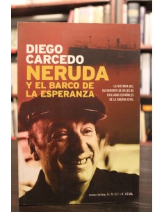 Neruda y el barco de la esperanza (Usado)