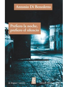 Prefiero la noche, prefiero el silencio (Nuevo)