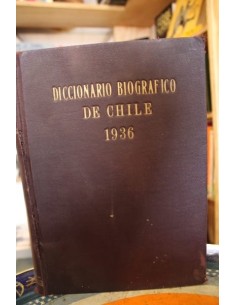 Diccionario biográfico de Chile 1936 (Usado)