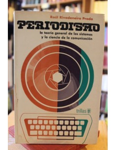 Periodismo la teoría de los sistemas y la ciencia de la comunicación (Usado)