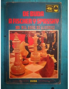 De Buda a Fischer y Spassky (Usado)
