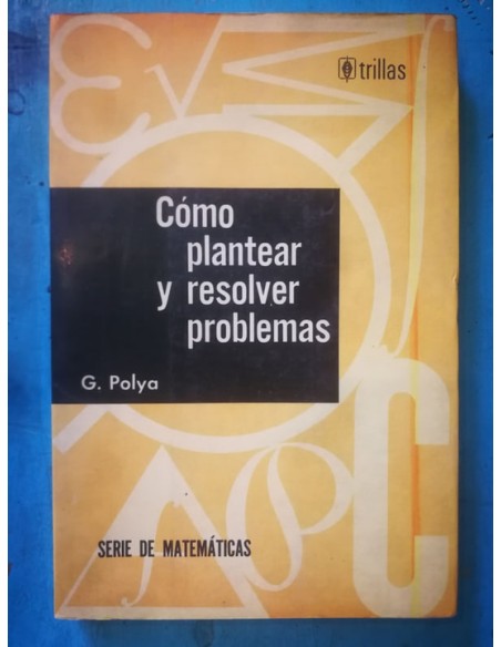Como plantear y resolver problemas (Usado)
