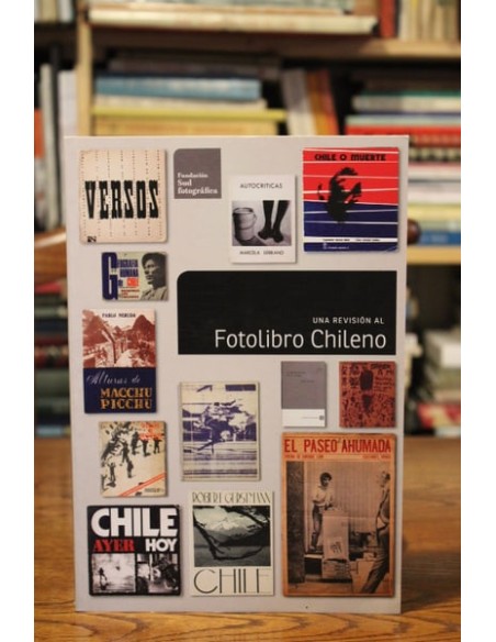 Una revisión al fotolibro chileno (Usado)