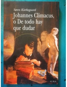 Johannes Climacus o De todo hay dudar (Usado)