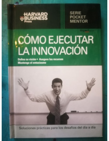 Como ejecutar la innovación (Usado)