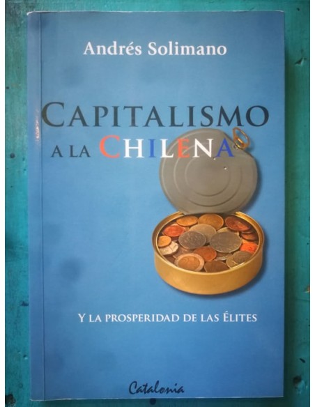 Capitalismo a la Chilena (Usado) Capitalismo a la Chilena (Usado)