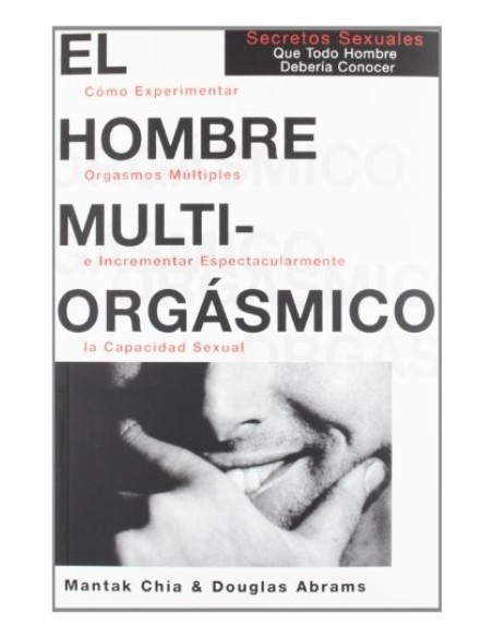 El hombre multiorgásmico (Nuevo)
