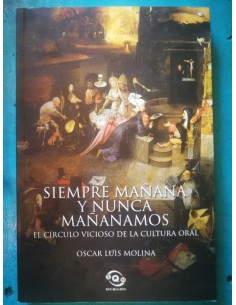 Siempre mañana y nunca mañanamos (Usado)
