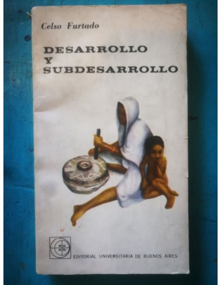 Desarrollo y subdesarrollo (Usado) Desarrollo y subdesarrollo (Usado)