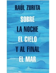 Sobre la noche el cielo y al final el mar (Nuevo)