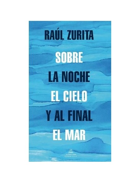 Sobre la noche el cielo y al final el mar (Nuevo) Sobre la noche el cielo y al final el mar (Nuevo)