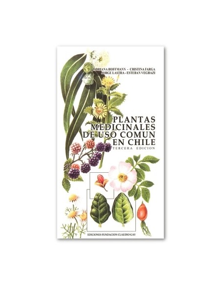 Plantas medicinales de uso común en Chile (Nuevo)
