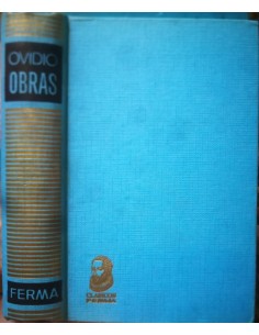 Obras de Ovidio. Los amores El arte de amar/ El remedio del Amor/ Los cosméticos/ Metamorfosis (Usado)