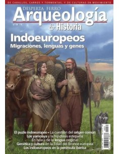 Desperta Ferro Arqueología e Historia n.º 33 Indoeuropeos migraciones, lenguas y genes (Nuevo)