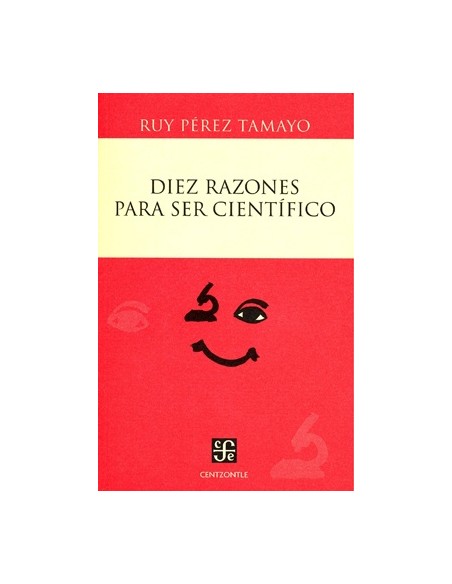Diez razones para ser científico (Nuevo) Diez razones para ser científico (Nuevo)