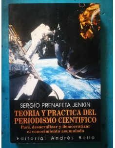 Teoría y Practica del periodismo científico (Usado)