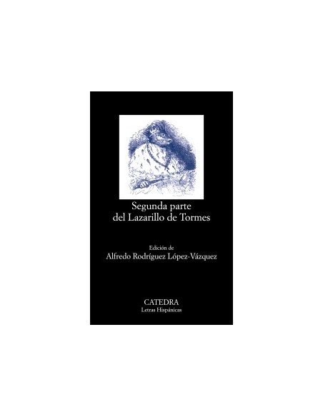 Segunda parte del Lazarillos de Tormes (Nuevo) Segunda parte del Lazarillos de Tormes (Nuevo)