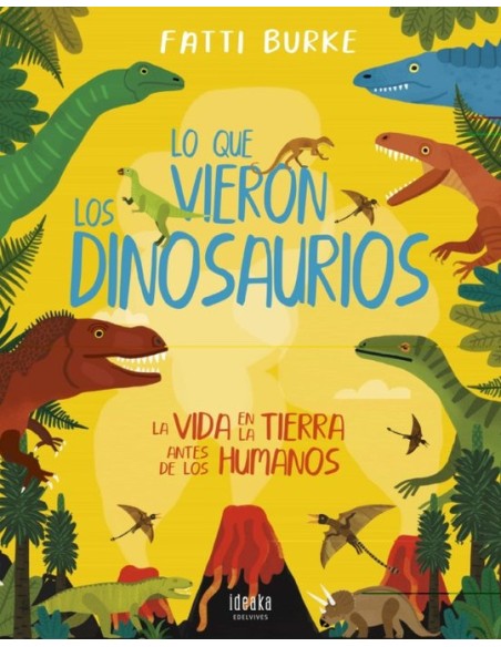 Lo que vieron los dinosaurios (Nuevo)